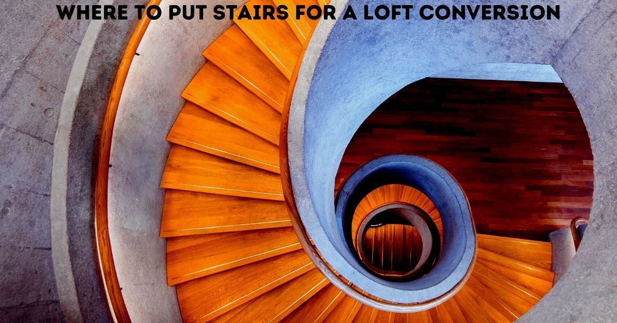 Where To Put Stairs For A Loft Conversion
